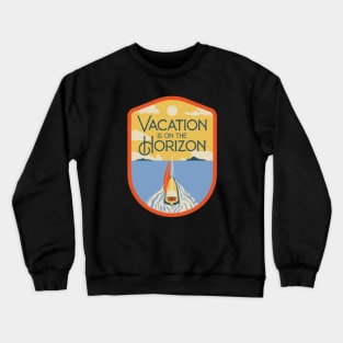 Vacation is on the horizon Crewneck Sweatshirt